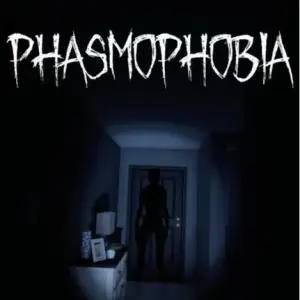 Phasmophobia